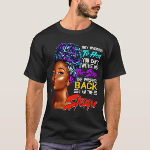 Black History Month African American Woman I Am Th T-Shirt