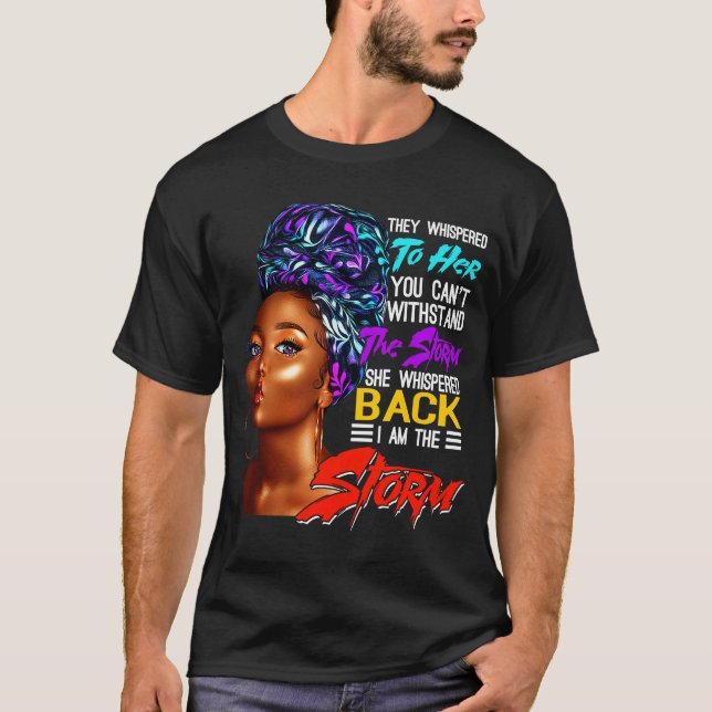 Black History Month African American Woman I Am Th T-Shirt (Front)