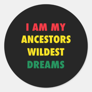 Black History Month African Colors Quotation T Shi Classic Round Sticker
