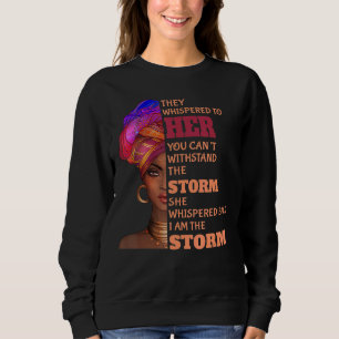 Black History Month African Woman Afro I Am The S Sweatshirt