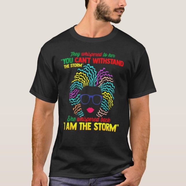 Black History Month  African Woman Afro I Am The S T-Shirt (Front)