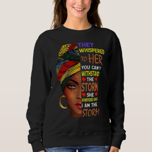 Black History Month African Woman Afro I Am The St Sweatshirt