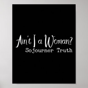 Black History Month Ain't I A Woman Quote African  Poster