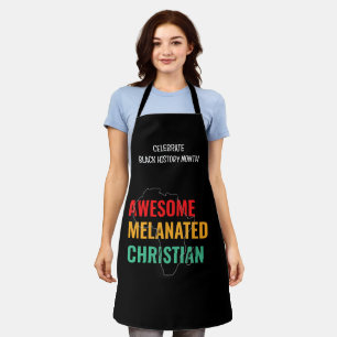 Black History Month Awesome Melanated Christian Apron