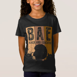 Black History Month BAE Black and Educated Melanin T-Shirt