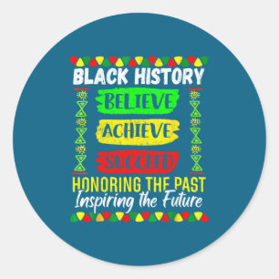 Black History Month Believe Achieve Classic Round Sticker