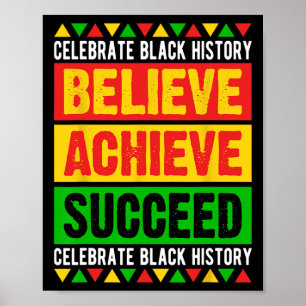 Black History Month Believe Achieve Succeed Africa Poster