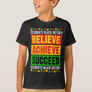 Black History Month Believe Achieve Succeed Africa T-Shirt