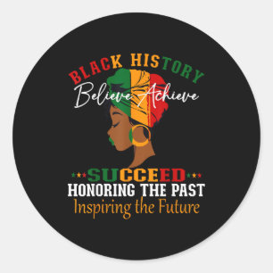 Black history month believe achieve succeed classic round sticker