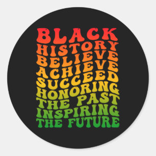 Black History Month Believe Achieve Succeed Junete Classic Round Sticker