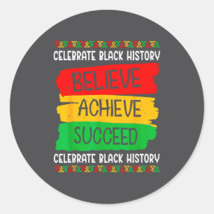 Black History Month Believe Achieve Succeed Melani Classic Round Sticker
