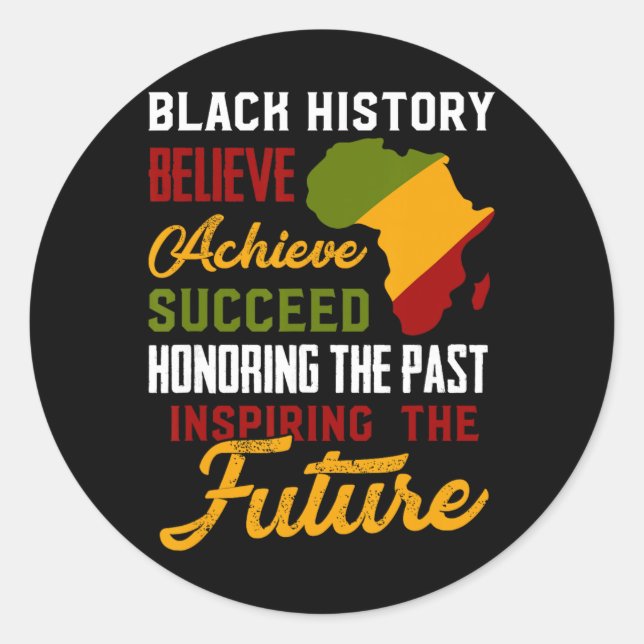 Black History Month Believe Achieve Succeed Melani Classic Round Sticker (Front)
