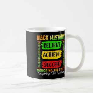 Black History Month Believe Achieve Succeed Melani Coffee Mug