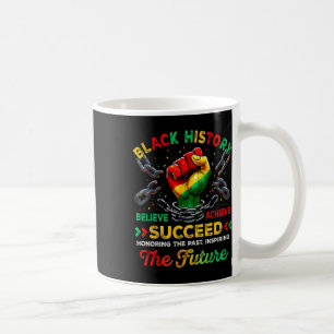 Black History Month Believe Achieve Succeed Melani Coffee Mug