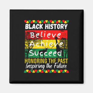 Black History Month Believe Achieve Succeed Melani Magnet