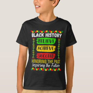 Black History Month Believe Achieve Succeed Melani T-Shirt