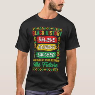 Black History Month Believe Achieve Succeed Melani T-Shirt