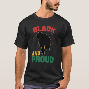 Black History Month Black And Proud T-Shirt