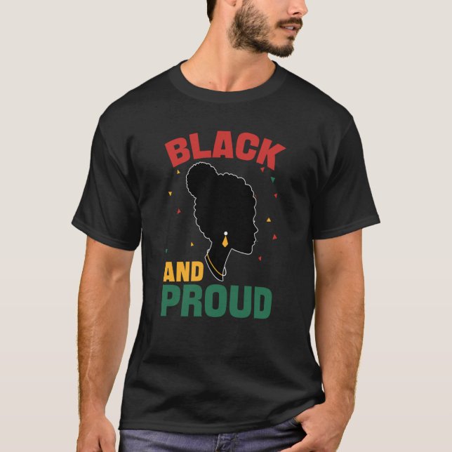 Black History Month  Black And Proud T-Shirt (Front)