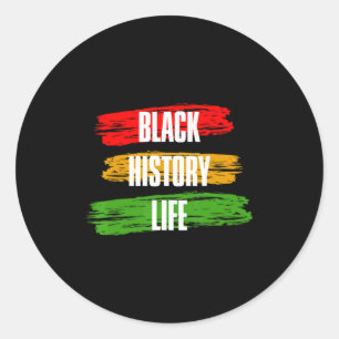 Black History Month Black History Life 2 T Shirt Classic Round Sticker