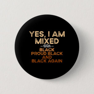 Black History Month Black Mixed With Black For Wom 6 Cm Round Badge