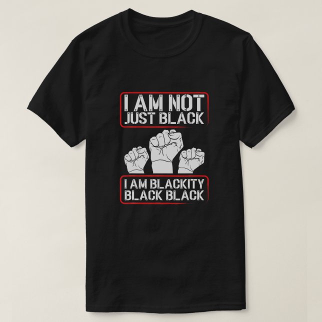 Black History Month - Blackity Black Every Month B T-Shirt (Design Front)