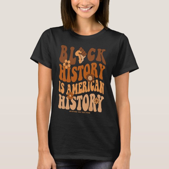 Black History Month  BLM Melanin Pride African Ame T-Shirt (Front)