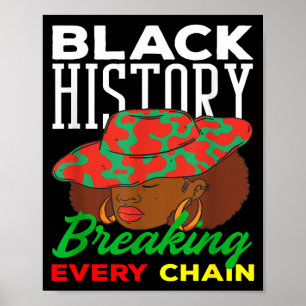Black History Month Breaking Every Chain Women Poster
