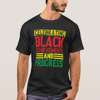 Black History Month Celebrating Black Achievements T-Shirt