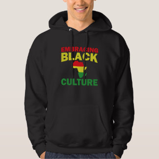 Black History Month Decorations Embracing Black Cu Hoodie