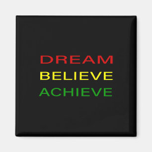 Black History Month Dream Believe Achieve - Red Ye Magnet