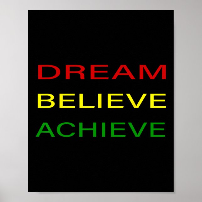 Black History Month Dream Believe Achieve - Red Ye Poster (Front)