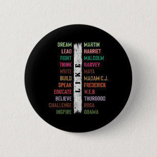 Black History Month Dream Like Martin Lead Like Ha 6 Cm Round Badge