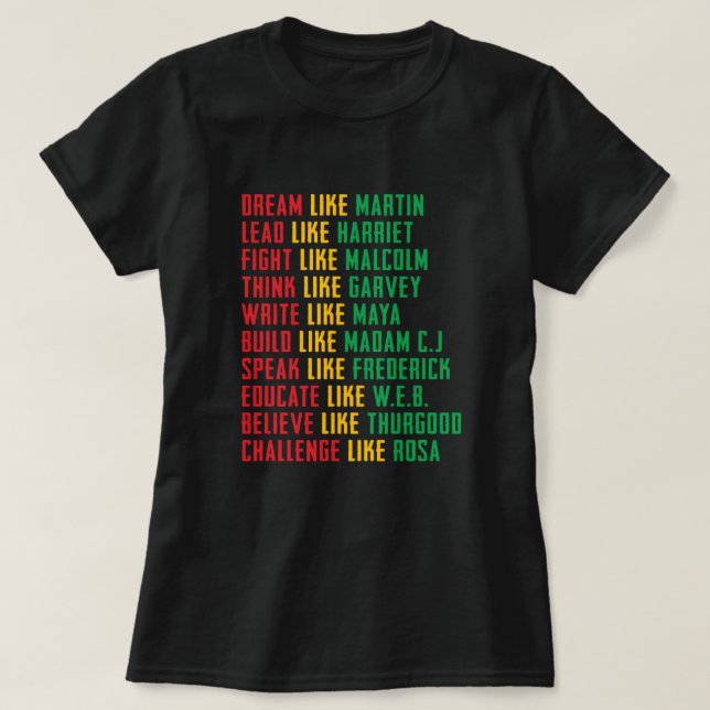 Black History Month, Dream Like Martin T-Shirt (Design Front)