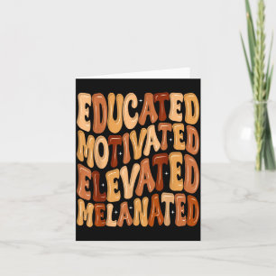 Black History Month Educated Motivated Elevated Me Card
