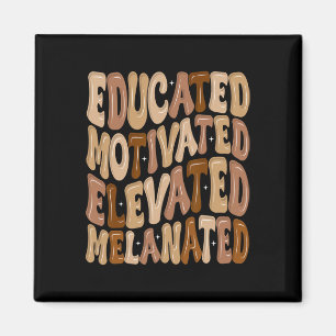 Black History Month Educated Motivated Elevated Me Magnet