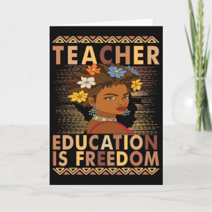 Black History Month Education Is Freedom Black Tea Card