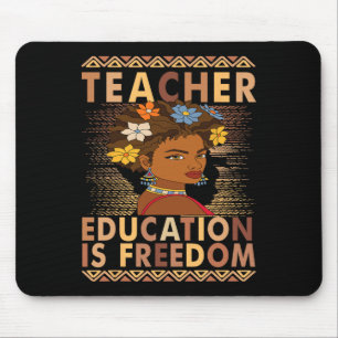 Black History Month Education Is Freedom Black Tea Mouse Mat