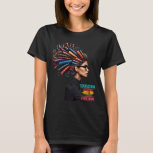 Black History Month Education Is Freedom Black Tea T-Shirt