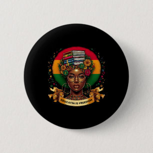 Black History Month Education Is Freedom Excellenc 6 Cm Round Badge