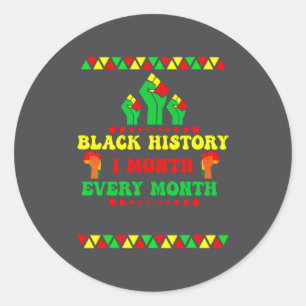 Black History Month Every Month Classic Round Sticker