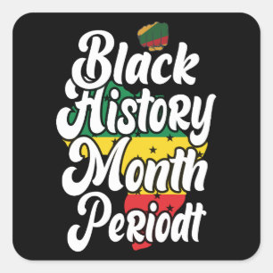 Black History Month February Melanin Sista Bruh Ki Square Sticker