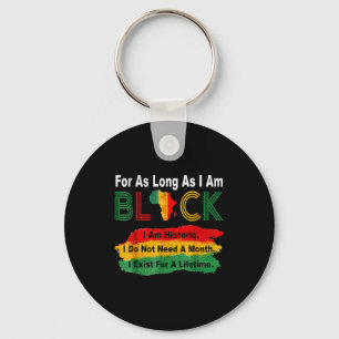 Black history month for as long as am black pride key ring