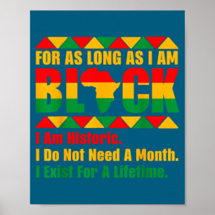 Black history month for as long as am black pride poster