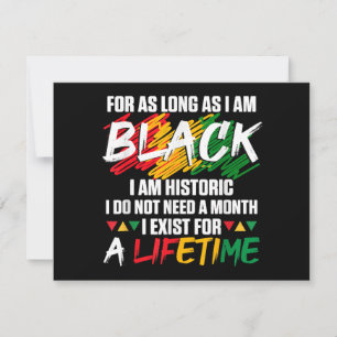 Black History Month For as long as I am Black I am Invitation