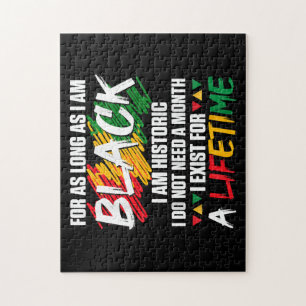 Black History Month For as long as I am Black I am Jigsaw Puzzle