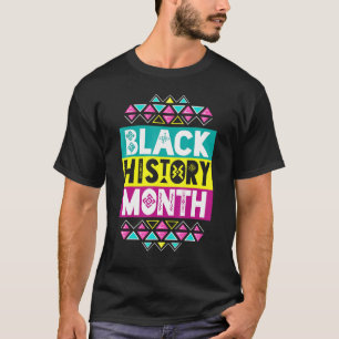 Black History Month For Women Black History Men T-Shirt