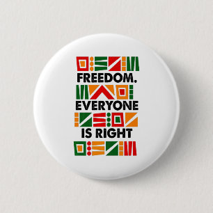 Black History Month Freedom Everyone Is Right Prem 6 Cm Round Badge