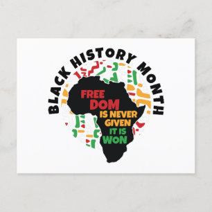 Black History Month  Freedom is never given, it is Holiday Postcard