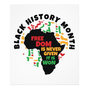 Black History Month  Freedom is never given, it is Photo Print